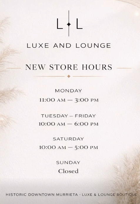 Luxe and Lounge store hours graphic.